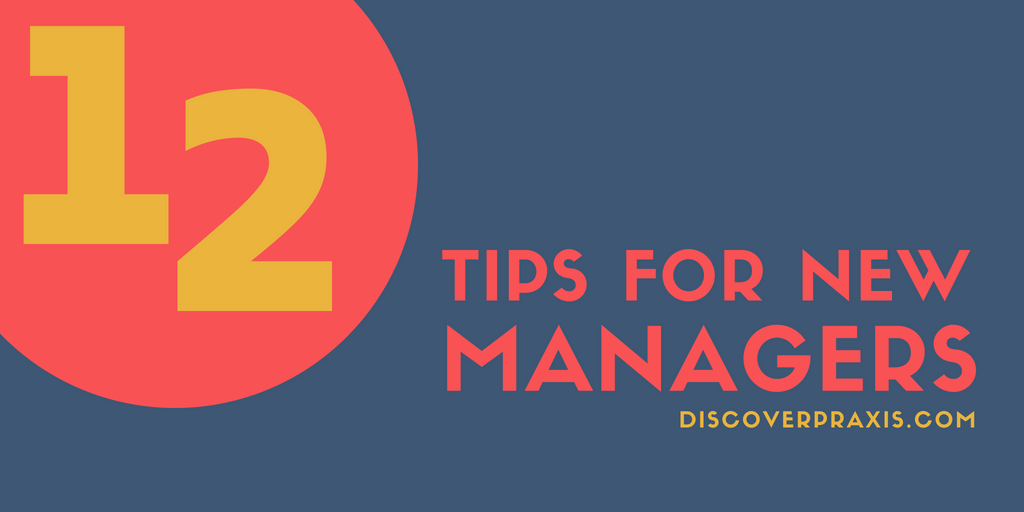 12 Tips for New Managers